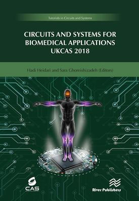 Circuits and Systems for Biomedical Applications: UKCAS 218