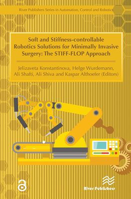 Soft and Stiffness-controllable Robotics Solutions for Minimally Invasive Surgery: The STIFF-FLOP Approach