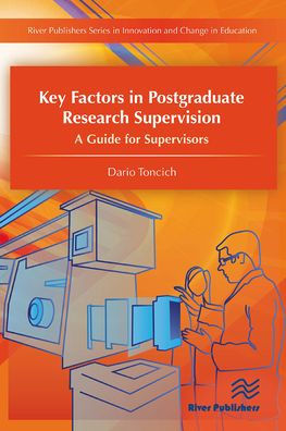 Key Factors Postgraduate Research Supervision A Guide for Supervisors