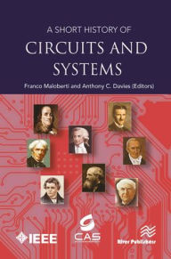 Title: A Short History of Circuits and Systems, Author: Franco Maloberti