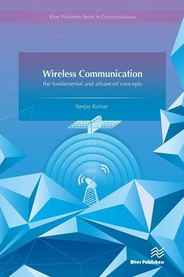 Wireless Communication-the fundamental and advanced concepts