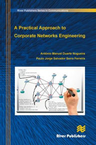 Title: A Practical Approach to Corporate Networks Engineering, Author: Antonio Nogueira