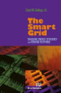 The Smart Grid: Enabling Energy Efficiency and Demand Response