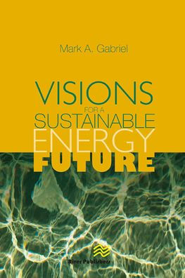 Visions for a Sustainable Energy Future