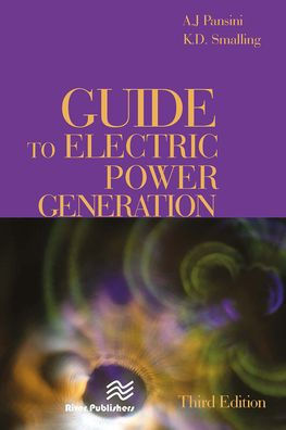 Guide to Electric Power Generation, Third Edition