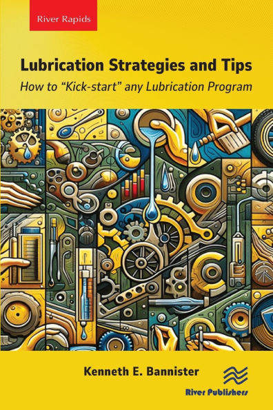 Lubrication Strategies and Tips: How to "Kick-start" any Program