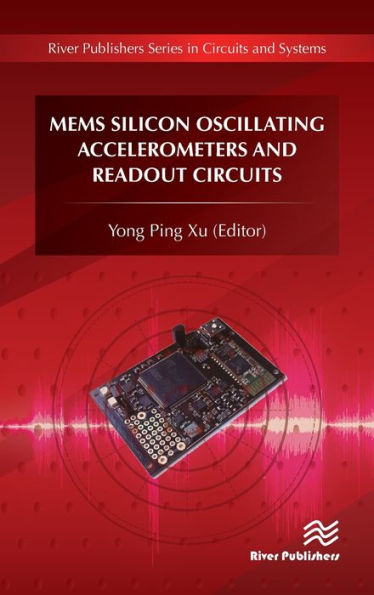 MEMS Silicon Oscillating Accelerometers and Readout Circuits / Edition 1