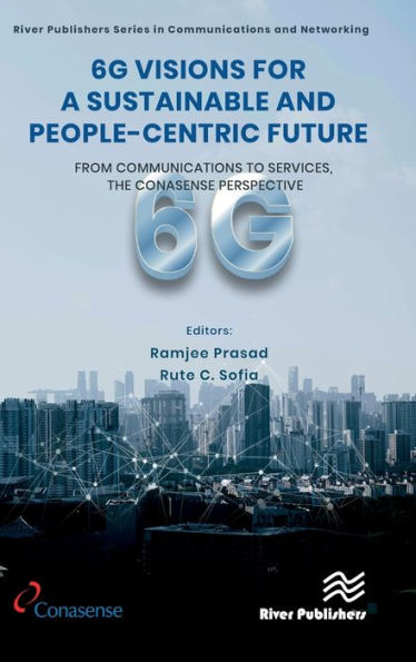6G Visions for a Sustainable and People-centric Future: From Communications to Services, the CONASENSE Perspective