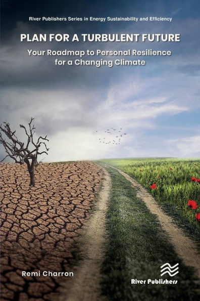 Plan for a Turbulent Future: Your Roadmap to Personal Resilience Changing Climate