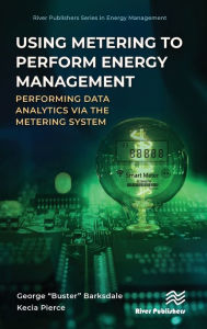 Title: Using Metering to Perform Energy Management: Performing Data Analytics via the Metering System, Author: George 