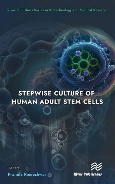 Stepwise Culture of Human Adult Stem Cells