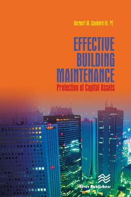 Effective Building Maintenance: Protection of Capital Assets