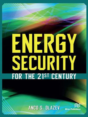 Energy Security for the 21st Century