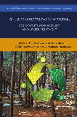 Re-Use and Recycling of Materials: Solid Waste Management and Water Treatment