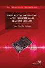 MEMS Silicon Oscillating Accelerometers and Readout Circuits