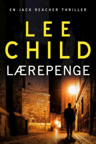 Title: Lærepenge, Author: Lee Child