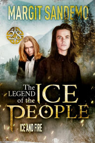 Title: The Ice People 28 - Ice and Fire, Author: Margit Sandemo