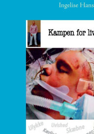 Title: Kampen for livet, Author: Ingelise Hansen