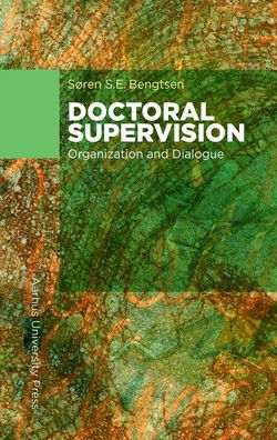 Doctoral Supervision: Organization and Dialogue