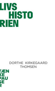 Title: Livshistorien, Author: Dorthe Kirkegaard Thomsen