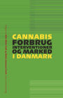 Cannabis: forbrug, interventioner og marked i Danishmark