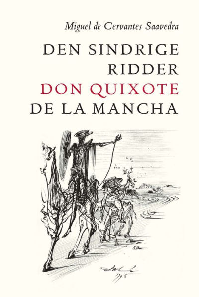 Den sindrige ridder don Quixote de la Mancha