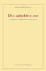 Den subjektive rest: Udsigelse og (de)subjektivering i kunst og teori