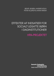 Title: Effekter af indsatser for socialt udsatte born i daginstitutioner: HPA-projektet, Author: Peter Allerup