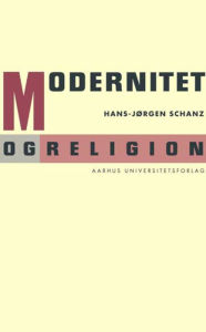 Title: Modernitet og religion, Author: Hans-Jorgen Schanz