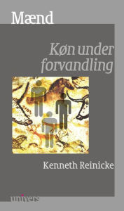 Title: Mænd: Køn under forvandling, Author: Kenneth Reinicke