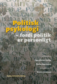 Title: Politisk psykologi, Author: Thomas Hogenhaven