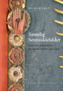 Sanselig senmiddelalder: LitterAere perspektiver pa danske tekster 1482-1523
