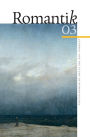 Romantik Volume 3: Journal for the Study of Romanticisms