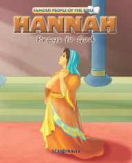 Title: Hannah Prays to God, Author: Joy Melissa Jensen