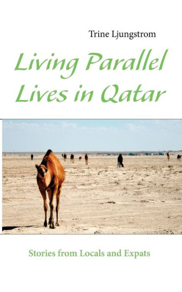 Living Parallel Lives in Qatar: Stories from Locals and Expats