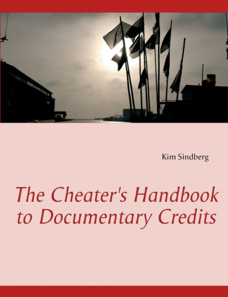 The Cheater's Handbook to Documentary Credits