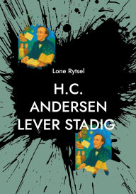 Title: H.C. Andersen lever stadig: En Antologi, Author: Lone Rytsel