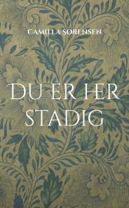 Title: Du er her stadig, Author: Camilla Sïrensen