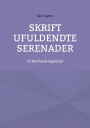 Skrift ufuldendte serenader: Et Barthessk tegnbind