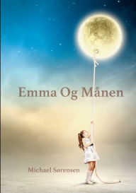 Title: Emma & Månen, Author: Michael Sïrensen