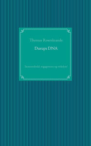 Title: Durups DNA - sammenhold, engagement og virkelyst!, Author: Thomas Rosenkrands