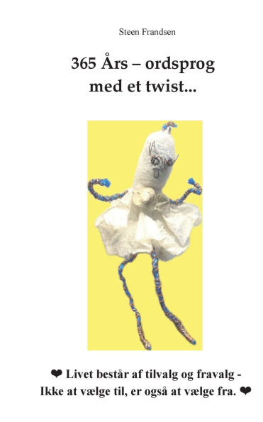 365 �rs - ordsprog med et twist...