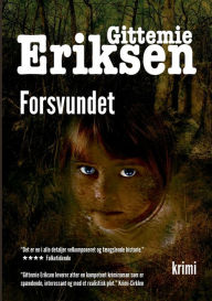 Title: Forsvundet: En Pia Holm Krimi, Author: Gittemie Eriksen