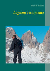 Title: Løgnens testamente, Author: Hans T Nielsen