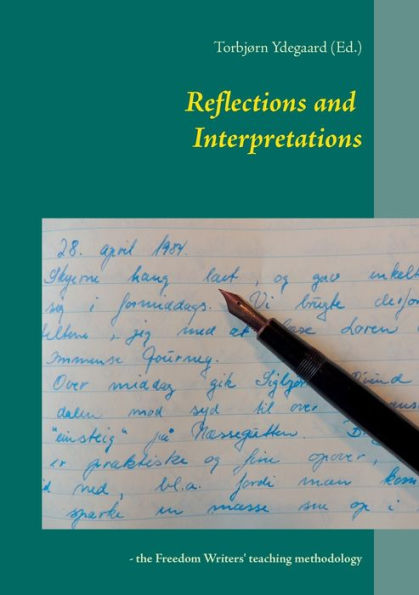 Reflections and Interpretations: - the Freedom Writers' teaching methodology