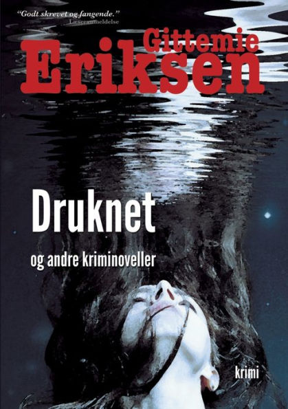 Druknet: En samling Pia Holm noveller