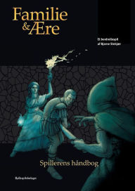 Title: Familie og ære - spillerens håndbog, Author: Bjarne Sinkjïr