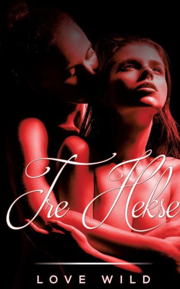 Tre Hekse