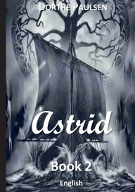 Title: Astrid: Book 2, Author: Dorthe Paulsen