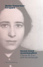Hannah Arendt og pædagogikken: Fragmenter til en gryende pædagogik